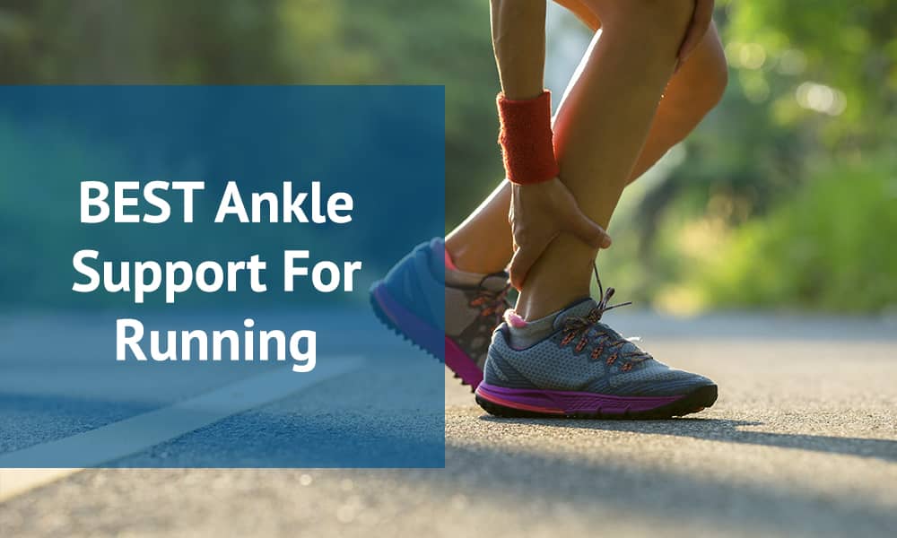 best ankle support for running