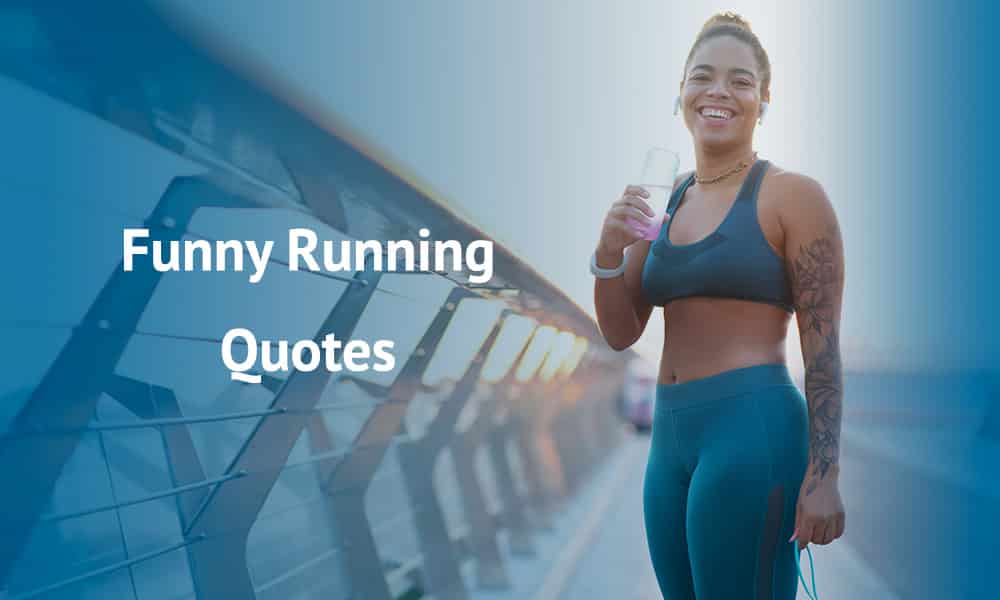The Top 22 Funny Running Quotes | Track Spikes
