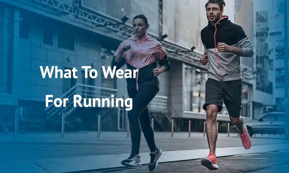 What To Wear For Running