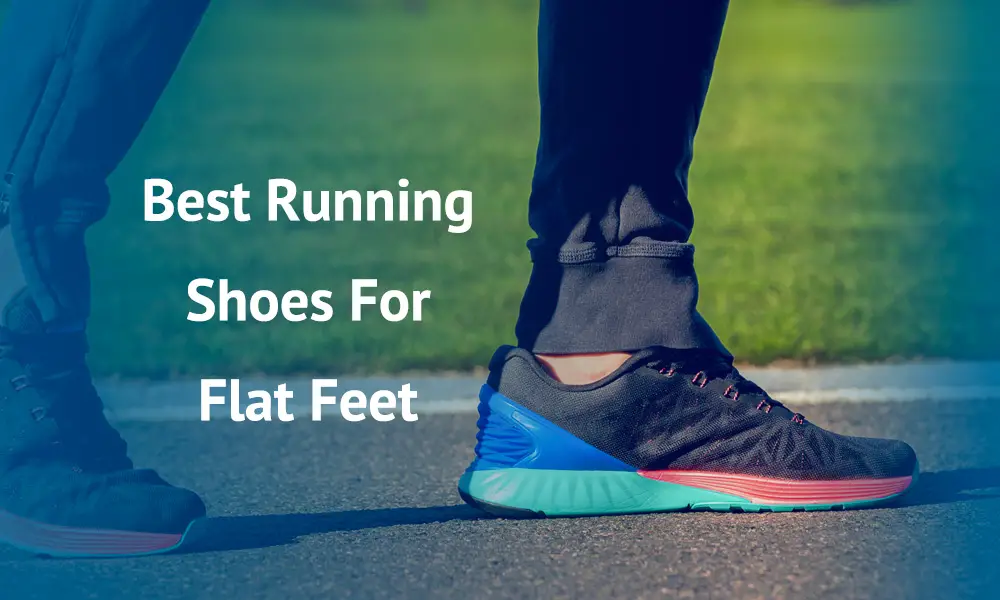 Best Running Shoes For Flat Feet